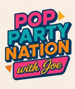 Pop Party Nation With Joe